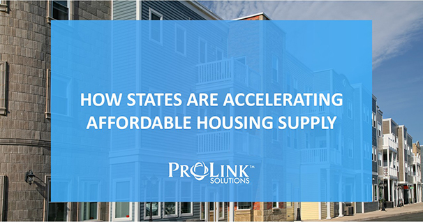 How States Are Accelerating Affordable Housing Supply